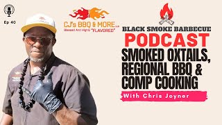 Black Smoke BBQ Podcast: Ep.40: Smoked Oxtails, Regional BBQ & Comp Cooking with @cjsbbqmorellc1464
