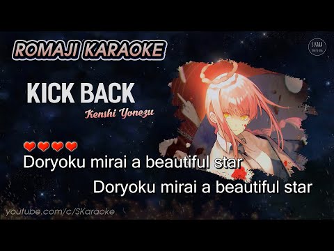 Kenshi Yonezu – KICK BACK【Karaoke Instrumental Romaji Lyrics】/ Chainsaw Man OP | S. Kara ♪