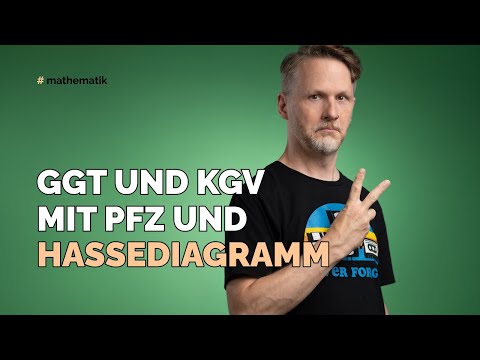 ggT und kgV mit Primfaktorzerlegung und Hassediagramm