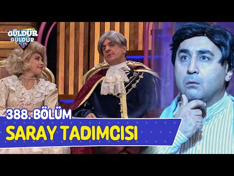 Saray Tadımcısı - 388. Bölüm (Güldür Güldür Show)