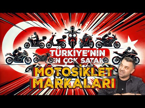 Türkiye'nin En Çok Satan Motosiklet Markaları - İlk 10 ve Sonrası