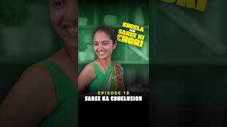 Episode 10 Saree Ka Conclusion | Sheela Aur Saree Ki Chori | #ShortsBreak #ComedyVideos