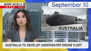 Australia to develop underwater drone fleetーNHK WORLD-JAPAN NEWS