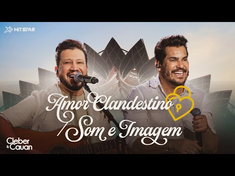 Amor Clandestino / Som e Imagem - Cleber e Cauan | Resenha Piri