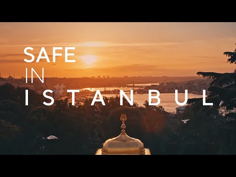 Safe in İstanbul, Safe in Türkiye | Go Türkiye