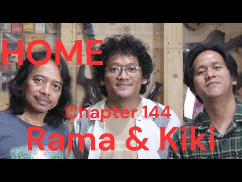 HOME Chapter - 144 - Rama & Kiki D'Masiv