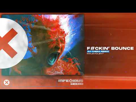 Malevolent - Fuckin' Bounce (DJ Thera Remix)