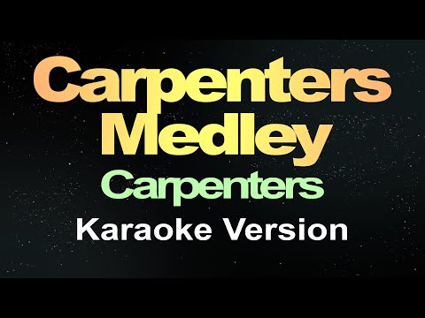 Carpenters Medley – Carpenters (Karaoke Version)