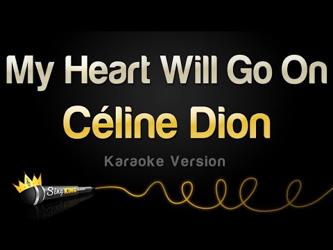 Celine Dion – My Heart Will Go On (Karaoke Version)