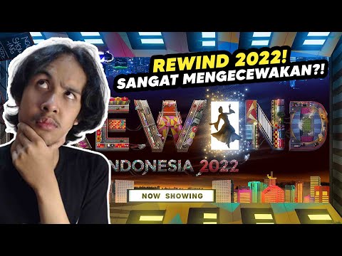 KECEWA?? Rewind Indonesia 2022!!