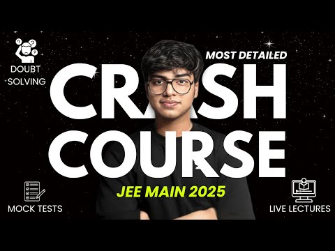 Complete details of JEE Nexus Crash course | JEE 2025