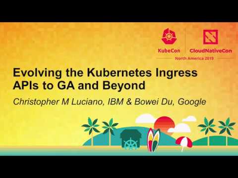 Evolving the Kubernetes Ingress APIs to GA and Beyond
