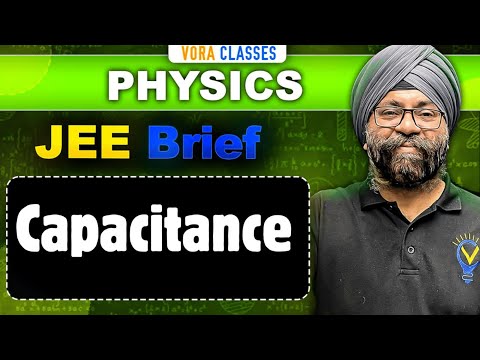 JEE Brief: Capacitance | Physics One Shot | JEE Mains and Advanced