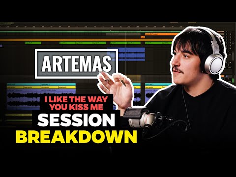 "I Like The Way You Kiss Me" Full Session Breakdown | Artemas ft. Toby Daintree