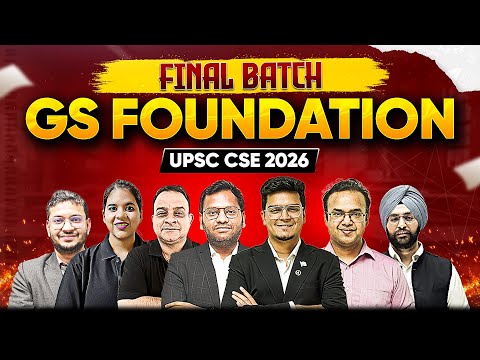 🔴 FINAL BATCH | LIVE GS Foundation 2026 Batch | Complete UPSC 2026 Preparation