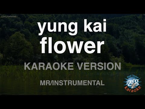 yung kai – flower (Instrumental) (Karaoke Version)
