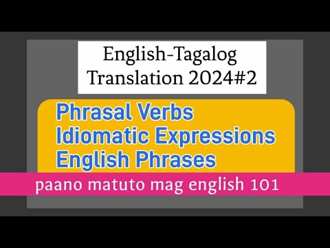 ENGLISH TAGALOG TRANSLATION: English Phrases for Daily Conversation#-paano2 matuto mag english 101