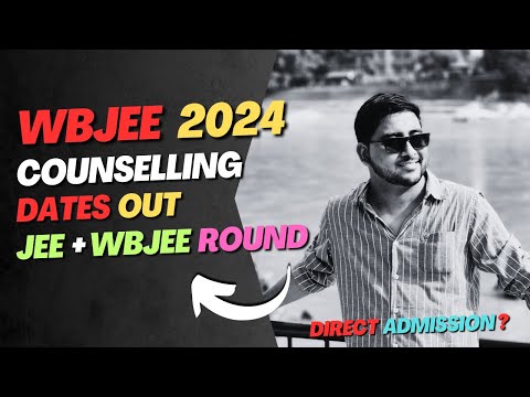 Wbjee Counselling Dates 2024 announced | Wbjee Counselling process | Direct Admission | Jee Mains