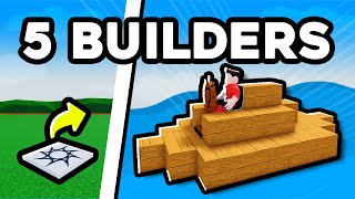 Can 5 BUILDERS Build a BOAT in Roblox