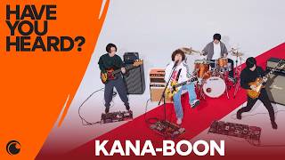 Have You Heard? Interview with KANA-BOON