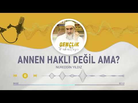 ANNEN HAKLI DEĞİL AMA?  [118.BÖLÜM] | Nureddin Yıldız