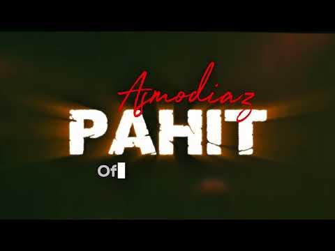 AzmodiaZ - PAHIT ( VIDEO LYRIC )