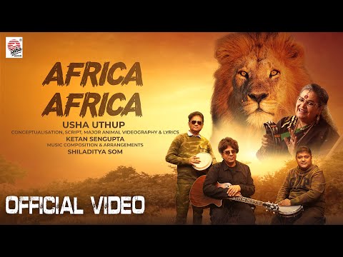 Africa Africa | Official Video | Usha Uthup | Shiladitya Som | Ketan Sengupta