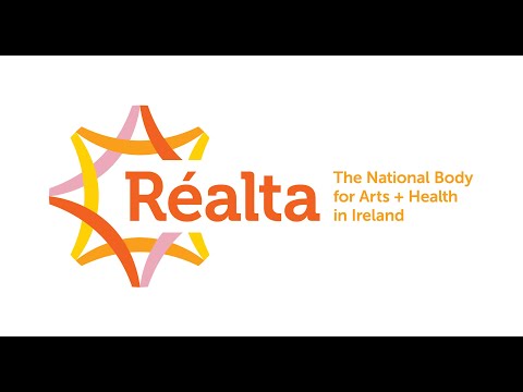 The Story of Réalta, The National Body for Arts + Health in Ireland