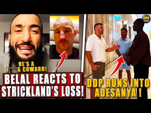 Belal Muhammad GOES ABSOLUTELY OFF on Sean Strickland after UFC 312 loss! DDP RUNS INTO Adesanya!