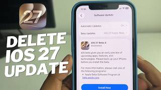How to Delete iOS 27 Update | Remove Any iOS 27 Existing update
