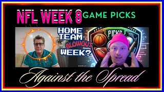 NFL WEEK 8 GAME PICKS AGAINST THE SPREAD