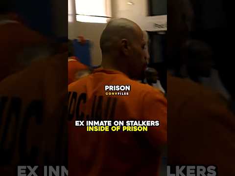 Ex Inmate On Stalkers Inside Of Prison😬