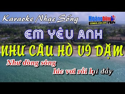 Em Yêu Anh Như Câu Hò Ví Dặm – Karaoke Nhạc Sống – beat chất lượng cao