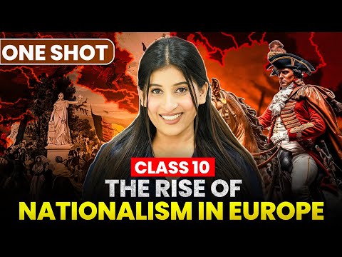 Rise of Nationalism in Europe Class 10 | Full Chapter🔥 Explanation & Notes✅History Class 10