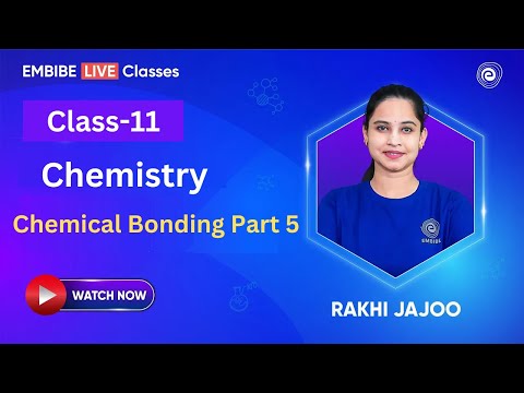 Chemical Bonding Part 5 | Class 11 | Chemistry | Abhyaas  Batch | Rakhi Jajoo