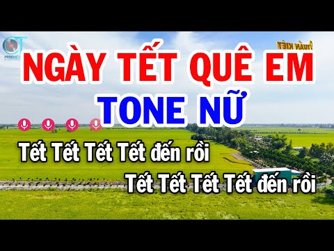 Karaoke Ngày Tết Quê Em Tone Nữ ( Bm ) Nhạc Tết Mới Nhất | Karaoke Tuấn Kiệt