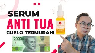 SERUM ANTI TUA  HARGA 20 RIBUAN PALING GUELO