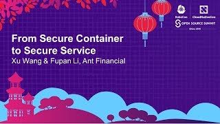 From Secure Container to Secure Service