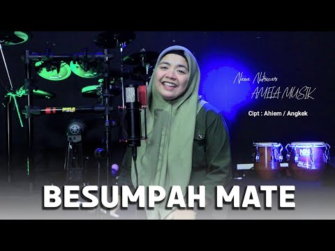 BESUMPAH MATE - Nana Nutriisari (Cover Lagu Sasak Terbaru AMELA MUSIK)