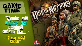 Rise of Nations : Extended Edition [Yaksaya's Game Time]