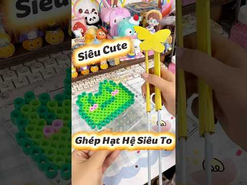 Ghép hạt hệ siêu to siêu cute #douyin #shorts #funny #viral #tips #handmade