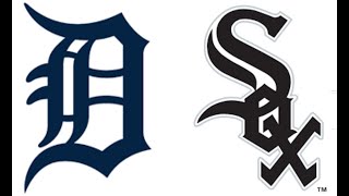 Detroit Tigers Vs. Chicago White Sox Live Play by Play Announcement