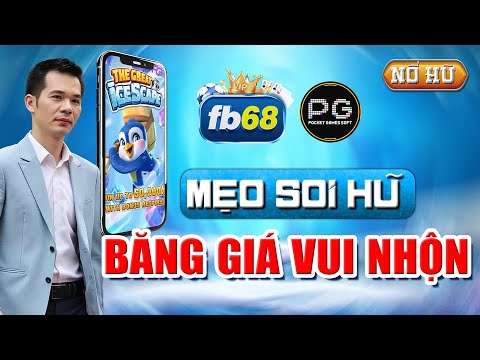 Quay Hủ | Thực Chiến Quay Hũ Băng Giá Vui Nhộn - Mẹo Soi Hũ Sảnh PG Hiệu Quả !