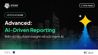 AI FOR IMPACT | Office Hour #5: AI-DRIVEN REPORTING - Biến dữ liệu thành insight với sức mạnh AI