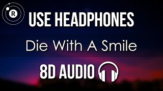 Lady Gaga, Bruno Mars - Die With A Smile (8D AUDIO) (Lyrics)