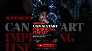 Can AI Start Improving Itself? Anthropic Whistleblower Warning #Shorts