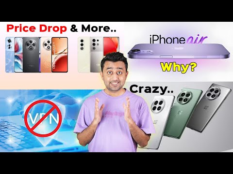 Smartphones Price Drop & New Players - iPhone 17 Air Coming - VPN's Ban - OnePlus Doing it..