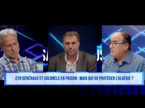228 généraux et colonels en prison : mais qui va et peut protéger l'Algérie ?