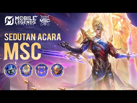 Sedutan Acara MSC | Mobile Legends: Bang Bang