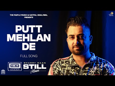 Putt Mehlan De ( Lyric Video ) | Sharry Maan | STILL - Album | Latest Punjabi Songs 2023